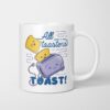 Kubek 11oz All-toasters_-toast 01 Kubek ceramiczny z nadrukiem uśmiechniętych tostów i Tostera